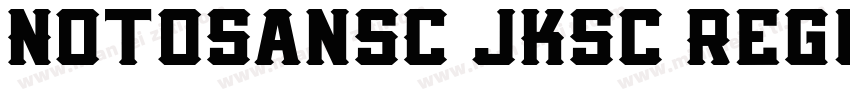 NotoSansC JKsc Regul字体转换